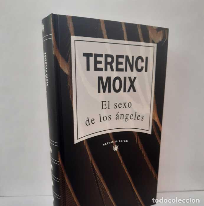 Livres: EL SEXO DE LOS &Aacute;NGELES - MOIX, TERENCI
