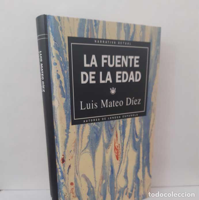 Livres: LA FUENTE DE LA EDAD - MATEO D&Iacute;EZ, LUIS