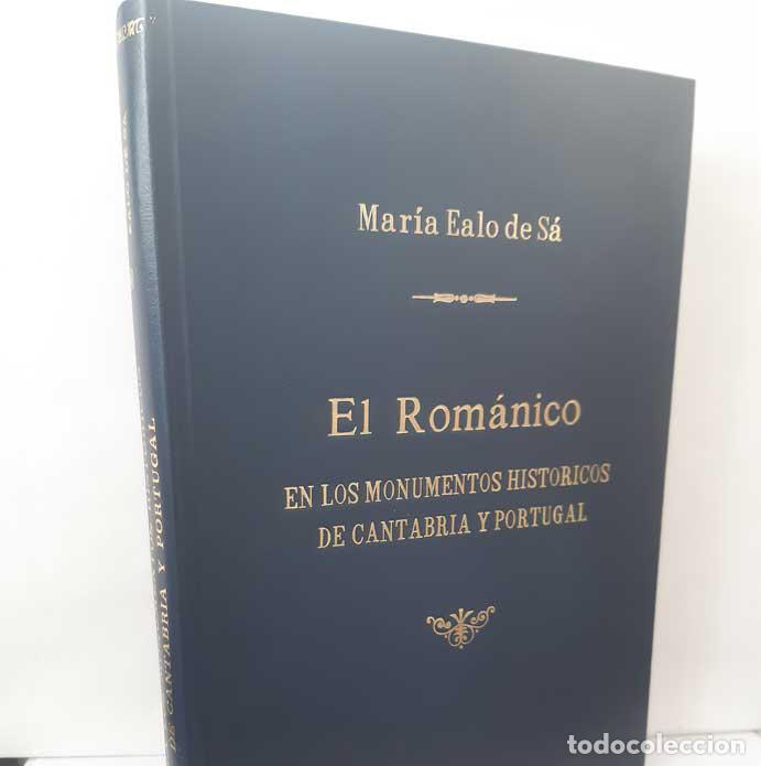 Livres: EL ROM&Aacute;NICO EN LOS MONUMENTOS HIST&Oacute;RICOS DE CANTABRIA Y PORTUGAL - EALO DE S&Aacute;, MAR&Iacute;A