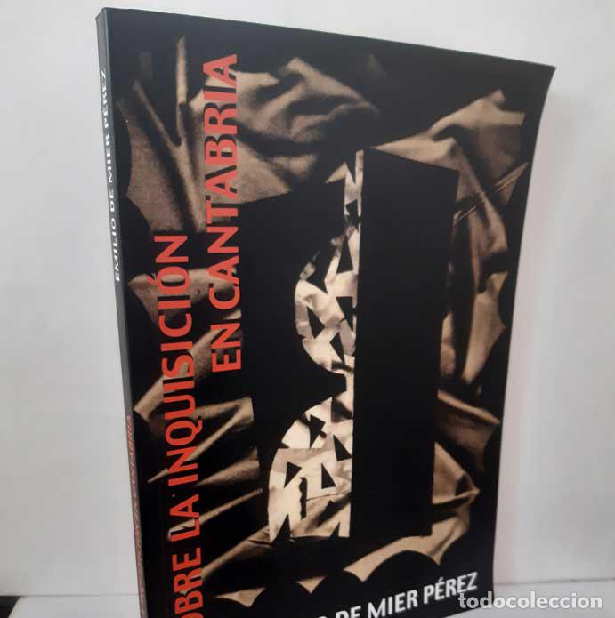 Livres: ANOTACIONES SOBRE LA INQUISICI&Oacute;N EN CANTABRIA (PAR&Aacute;FRASIS DOCUMENTAL SOBRE LA BRUJER&Iacute;A) - MIER P&Eacute;REZ
