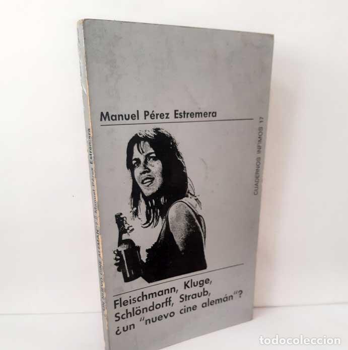 Livres: FLEISCHMANN, KLUGE, SCHL&Ouml;NDORFF, STRAUB, &iquest;UN NUEVO CINE ALEM&Aacute;N? - P&Eacute;REZ ESTREMERA, MANUEL