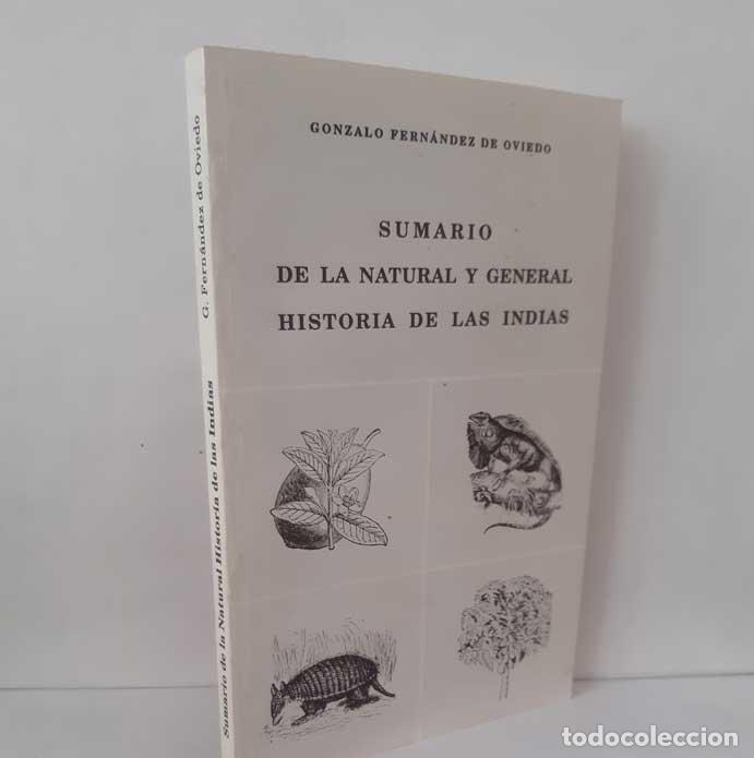 Livres: SUMARIO DE LA NATURAL Y GENERAL HISTORIA DE LAS INDIAS - FERN&Aacute;NDEZ DE OVIEDO, GONZALO