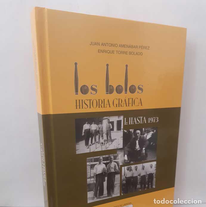 Livres: LOS BOLOS, HISTORIA GR&Aacute;FICA 1: HASTA 1973 - AMEN&Aacute;BAR P&Eacute;REZ, JUAN ANTONIO - TORRE BOLADO, ENRIQUE
