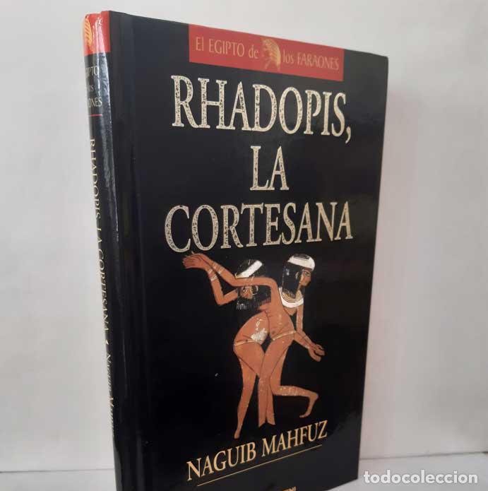 books: RHADOPIS, LA CORTESANA - MAHFUZ, NAGUIB