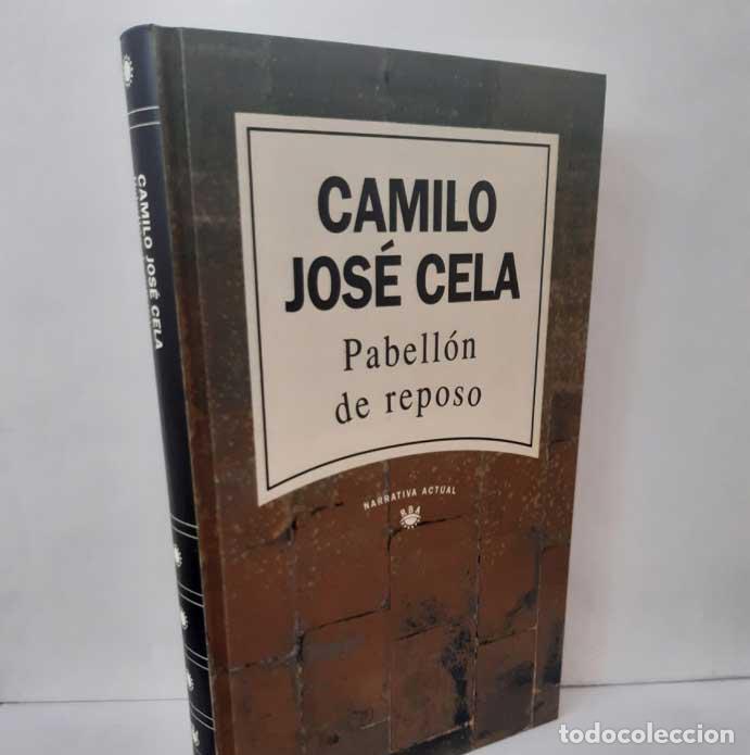 books: PABELL&Oacute;N DE REPOSO - CELA, CAMILO JOS&Eacute;