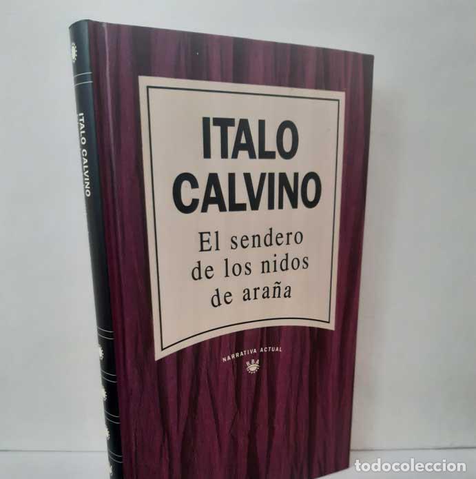 books: EL SENDERO DE LOS NIDOS DE ARA&Ntilde;A - CALVINO, ITALO
