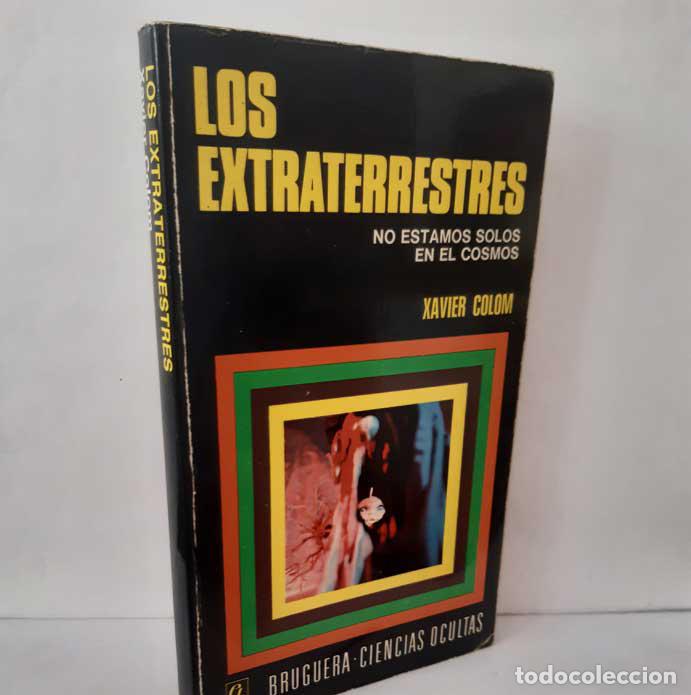 books: LOS EXTRATERRESTRES. NO ESTAMOS SOLOS EN EL COSMOS - COLOM, XAVIER
