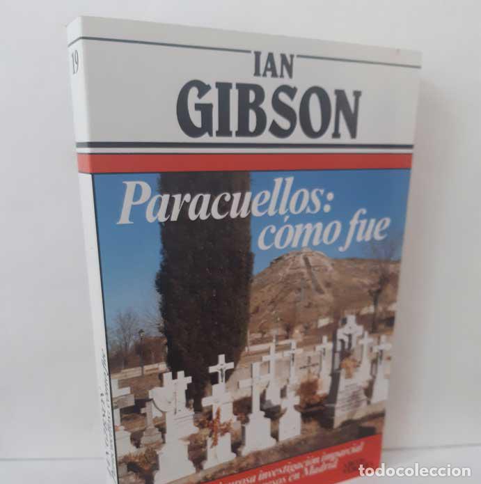 books: PARACUELLOS: COMO FUE - GIBSON, IAN