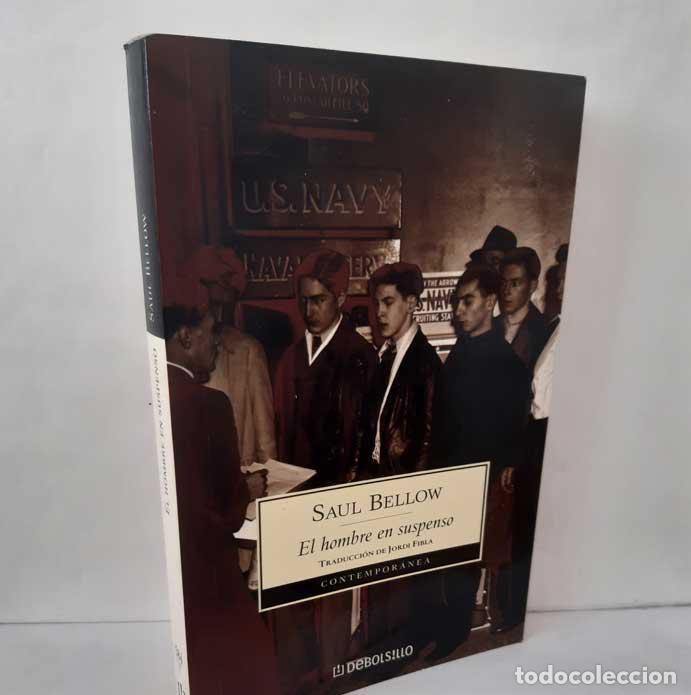 Livres: EL HOMBRE EN SUSPENSO - BELLOW, SAUL