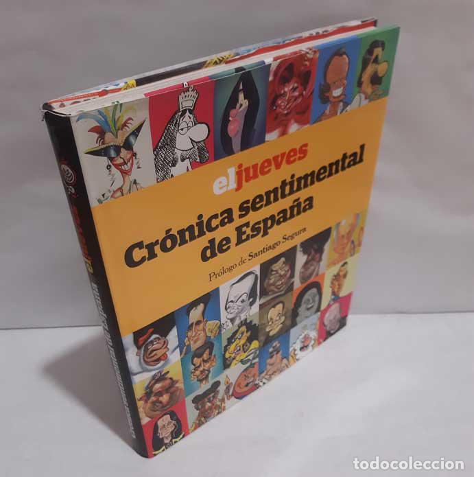 Libri di seconda mano: EL JUEVES. CR&Oacute;NICA SENTIMENTAL DE ESPA&Ntilde;A - RIERA PUJAL, JORDI (RECOPILACI&Oacute;N) - SANTIAGO SEGURA (PR&Oacute;L