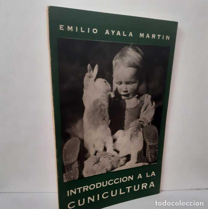 Livres: INTRODUCCI&Oacute;N A LA CUNICULTURA - AYALA MART&Iacute;N, EMILIO