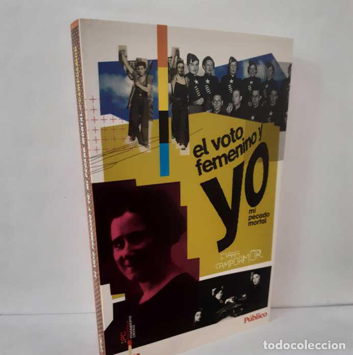 Livres: EL VOTO FEMENINO Y YO. MI PECADO MORTAL - CAMPOAMOR, CLARA
