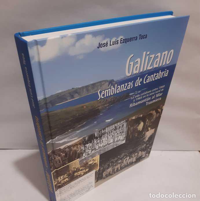 Livres: GALIZANO, SEMBLANZAS DE CANTABRIA. VIDA COTIDIANA ENTRE 1940 Y 1965 EN LA ZONA RURAL DE RIBAMONT&Aacute;N A