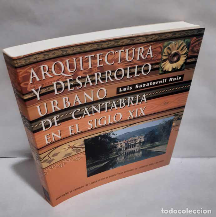 Livros em segunda m&atilde;o: ARQUITECTURA Y DESARROLLO URBANO DE CANTABRIA EN EL SIGLO XIX - SAZATORNIL RUIZ, LUIS