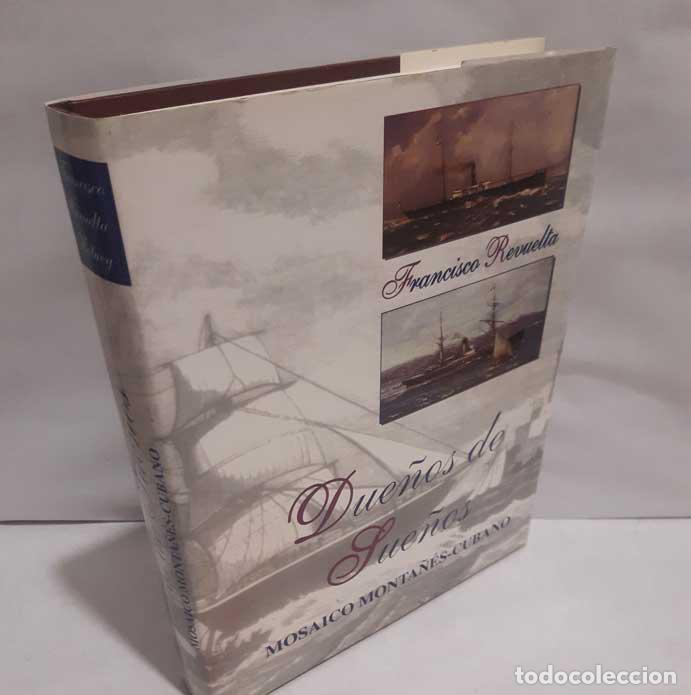 Libri di seconda mano: DUE&Ntilde;OS DE SUE&Ntilde;OS, MOSAICO MONTA&Ntilde;&Eacute;S-CUBANO - REVUELTA, FRANCISCO