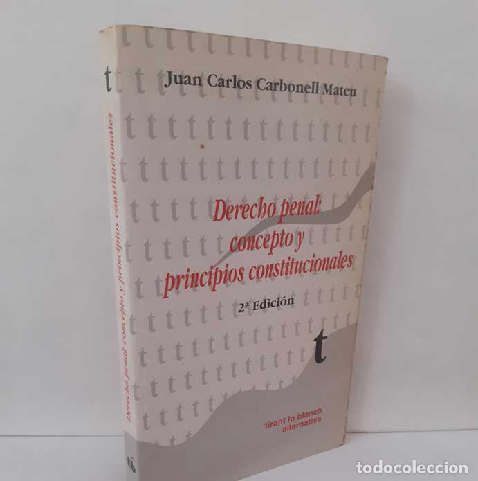 Libri di seconda mano: DERECHO PENAL: CONCEPTO Y PRINCIPIOS CONSTITUCIONALES - CARBONELL MATEU, JUAN CARLOS