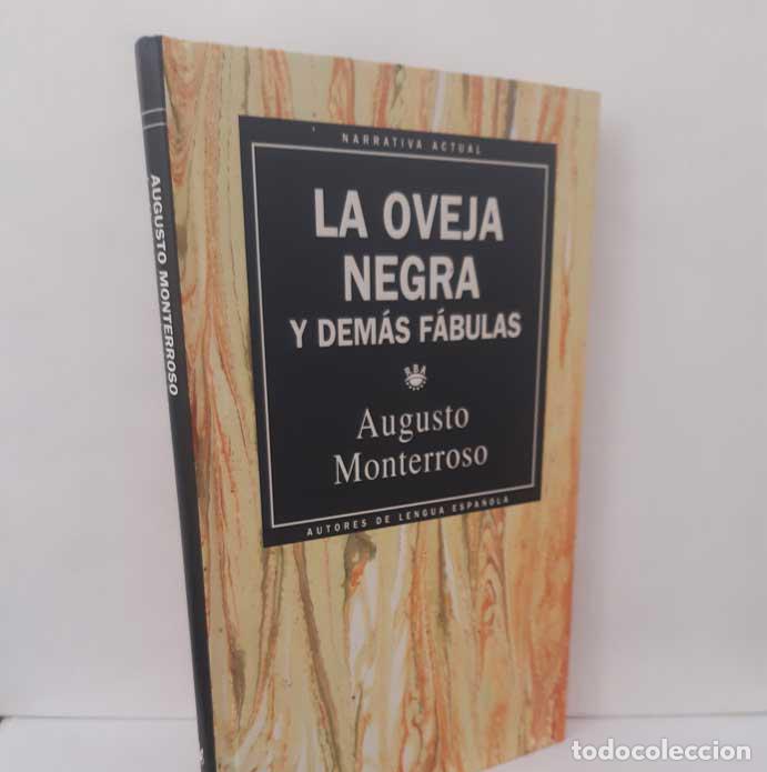 Libros: LA OVEJA NEGRA Y DEM&Aacute;S F&Aacute;BULAS - MONTERROSO, AUGUSTO