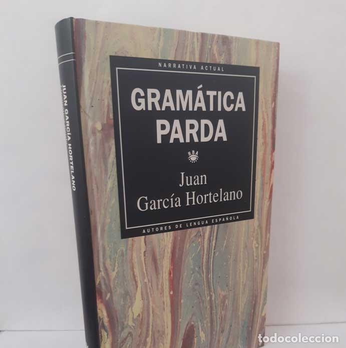 Libros: GRAM&Aacute;TICA PARDA - GARC&Iacute;A HORTELANO, JUAN