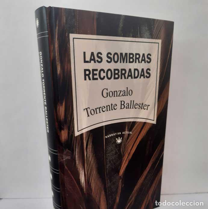 Libros: LAS SOMBRAS RECOBRADAS - TORRENTE BALLESTER, GONZALO