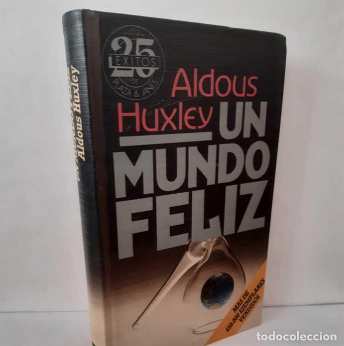 Libros: UN MUNDO FELIZ - HUXLEY, ALDOUS