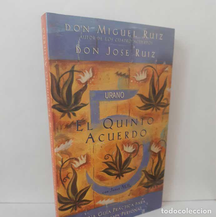 B&uuml;cher: EL QUINTO ACUERDO - RUIZ, MIGUEL - RUIZ, JOS&Eacute; - MILLS, JANET