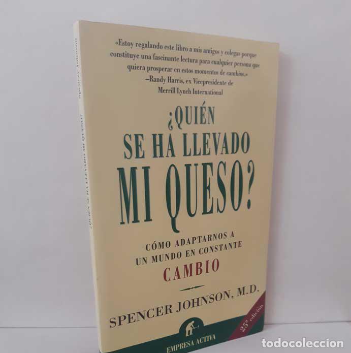 B&uuml;cher: &iquest;QUI&Eacute;N SE HA LLEVADO MI QUESO? C&Oacute;MO ADAPTARNOS A UN MUNDO EN CONSTANTE CAMBIO - JOHNSON, SPENCER