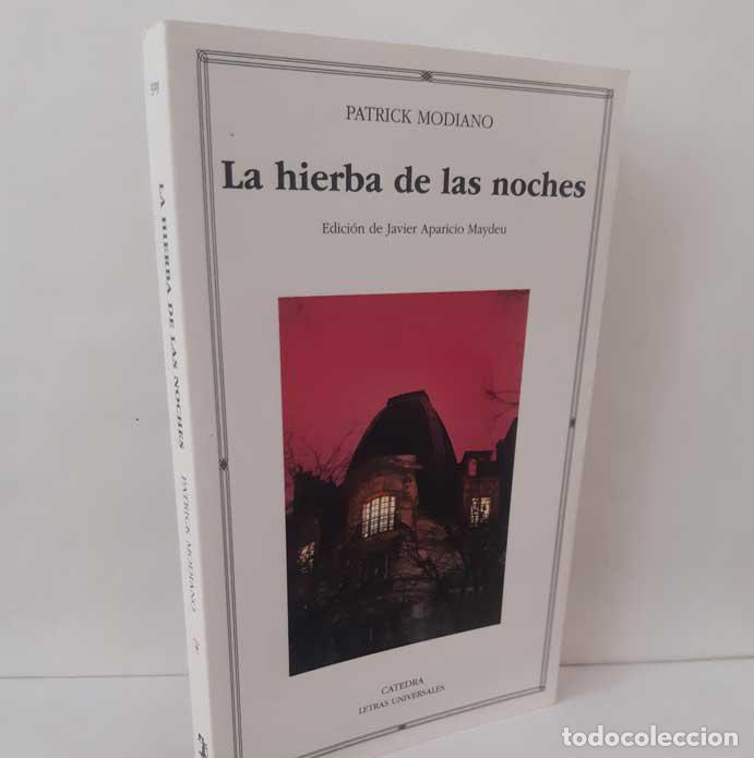 Livres: LA HIERBA DE LAS NOCHES - MODIANO, PATRICK
