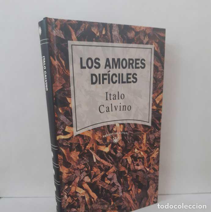 Livres: LOS AMORES DIF&Iacute;CILES - CALVINO, ITALO