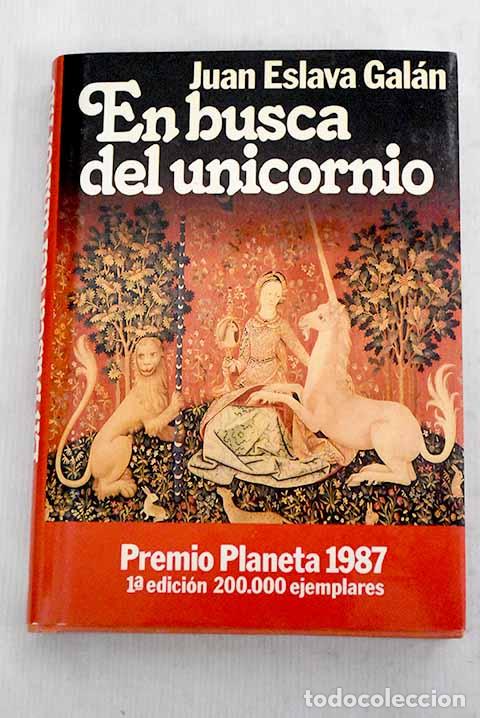books: En busca del unicornio.- Eslava Gal&aacute;n, Juan
