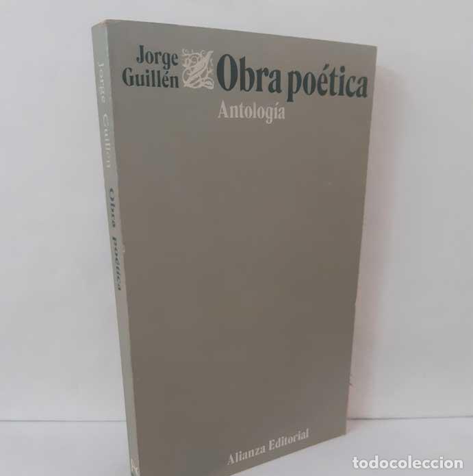 Livres: OBRA PO&Eacute;TICA. ANTOLOG&Iacute;A - GUILL&Eacute;N, JORGE
