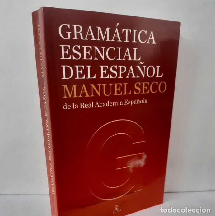 Livres: GRAM&Aacute;TICA ESENCIAL DEL ESPA&Ntilde;OL - SECO, MANUEL