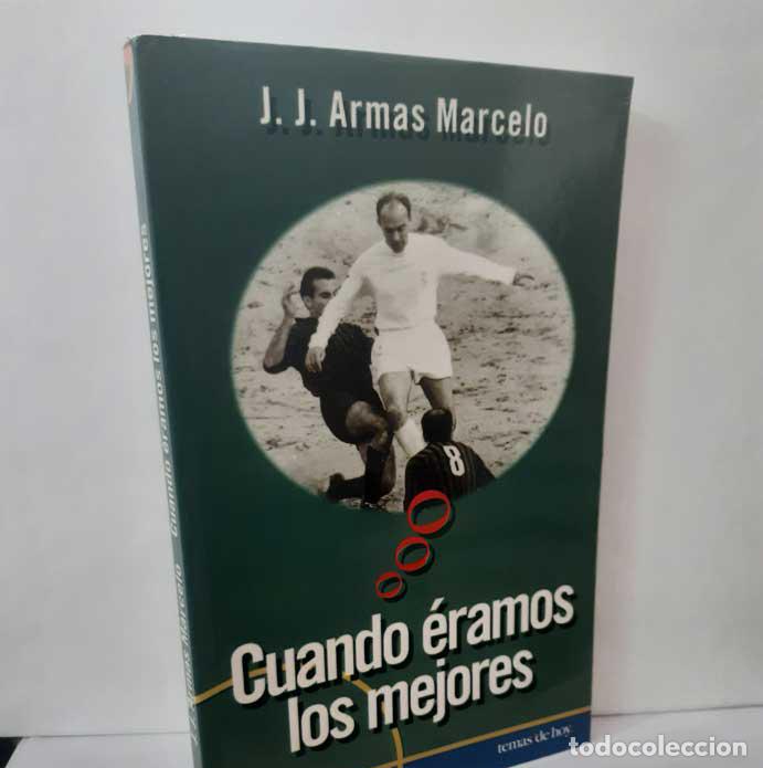 Livres: CUANDO &Eacute;RAMOS LOS MEJORES - ARMAS MARCELO, JUAN JES&Uacute;S