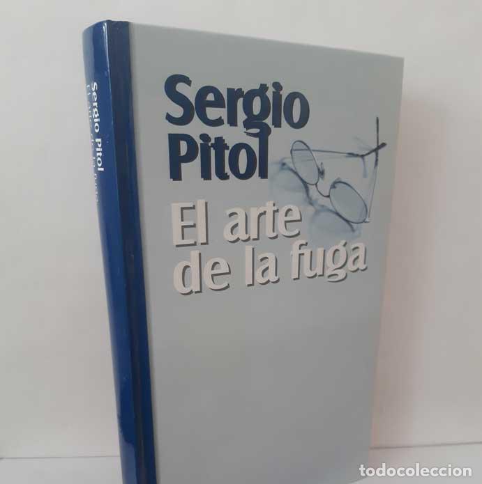 Livres: EL ARTE DE LA FUGA - PITOL, SERGIO