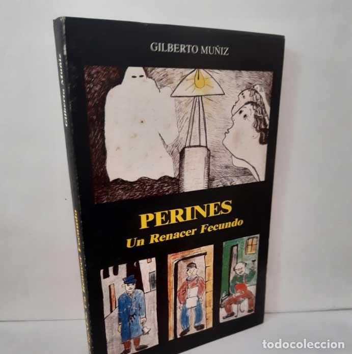 books: PERINES, UN RENACER FECUNDO - MU&Ntilde;IZ, GILBERTO