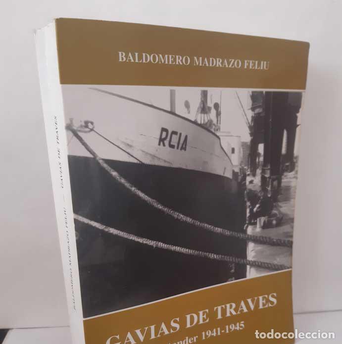 books: GAVIAS DE TRAV&Eacute;S, SANTANDER 1941-1945 - MADRAZO FELI&Uacute;, BALDOMERO