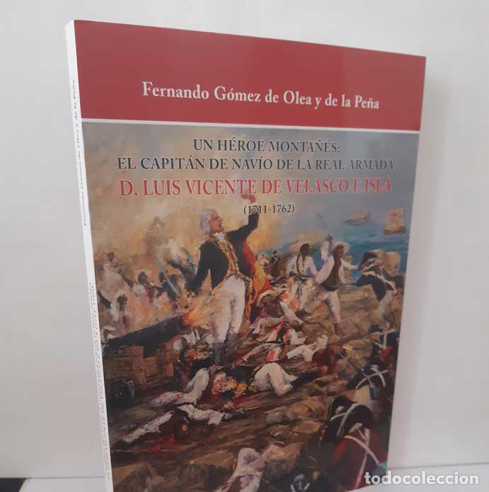 books: UN H&Eacute;ROE MONTA&Ntilde;&Eacute;S: EL CAPIT&Aacute;N DE NAV&Iacute;O DE LA REAL ARMADA DON LUIS VICENTE DE VELASCO E ISLA (1711-17