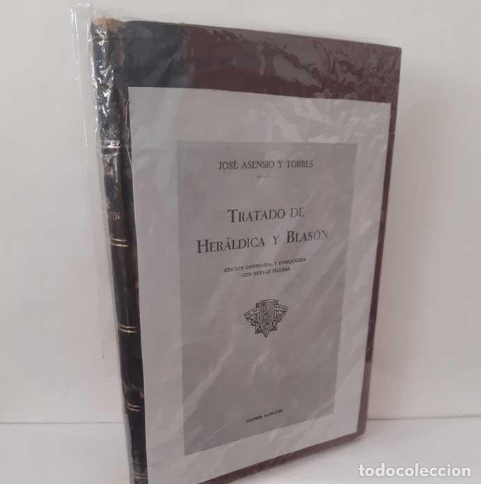 books: TRATADO DE HER&Aacute;LDICA Y BLAS&Oacute;N - ASENSIO Y TORRES, JOS&Eacute;
