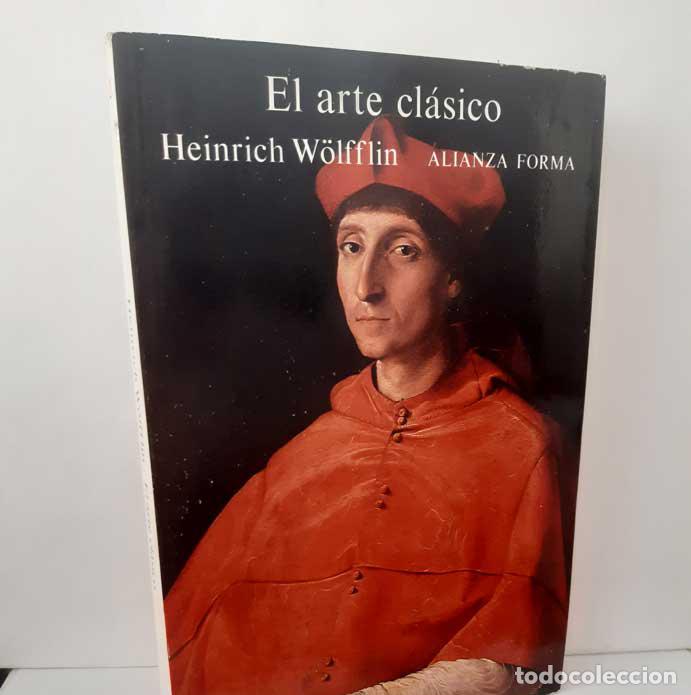 books: EL ARTE CL&Aacute;SICO, UNA INTRODUCCI&Oacute;N AL RENACIMIENTO ITALIANO - W&Ouml;LFFLIN, HEINRICH