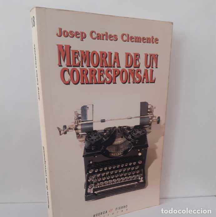 books: MEMORIA DE UN CORRESPONSAL - CLEMENTE, JOSEP CARLES