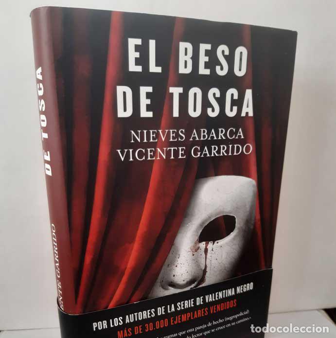 books: EL BESO DE TOSCA - ABARCA, NIEVES - GARRIDO, VICENTE