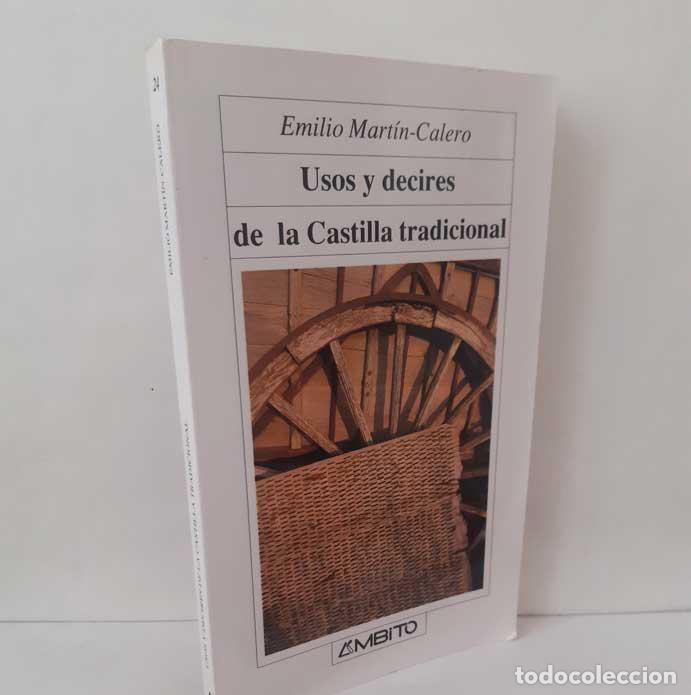 books: USOS Y DECIRES DE LA CASTILLA TRADICIONAL - MART&Iacute;N-CALERO, EMILIO