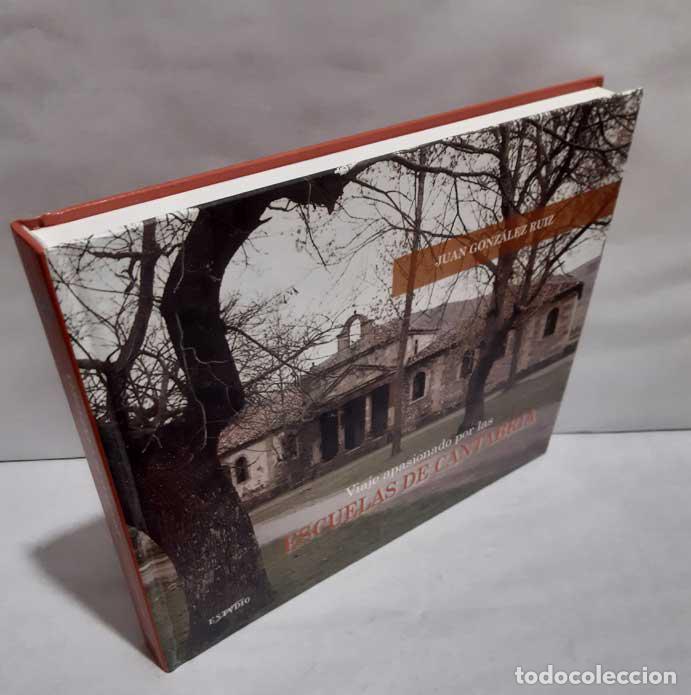 books: VIAJE APASIONADO POR LAS ESCUELAS DE CANTABRIA - GONZ&Aacute;LEZ RUIZ, JUAN