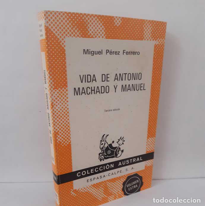 books: VIDA DE ANTONIO Y MANUEL MACHADO - P&Eacute;REZ FERRERO, MIGUEL