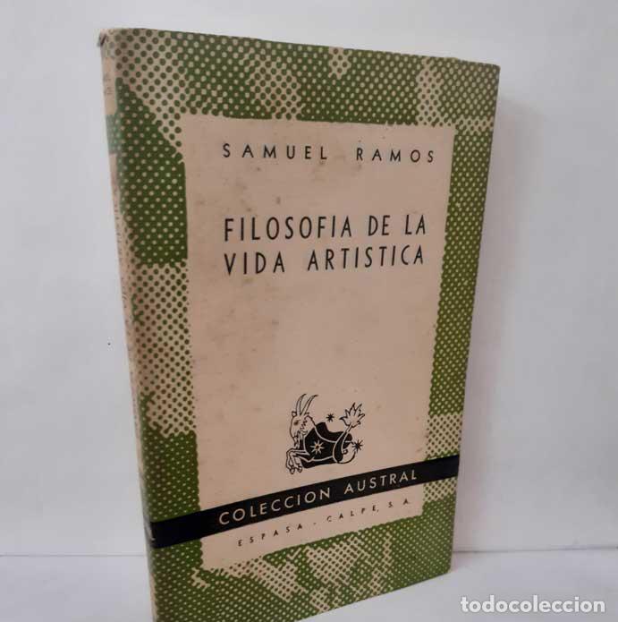 B&uuml;cher: FILOSOF&Iacute;A DE LA VIDA ART&Iacute;STICA - RAMOS, SAMUEL