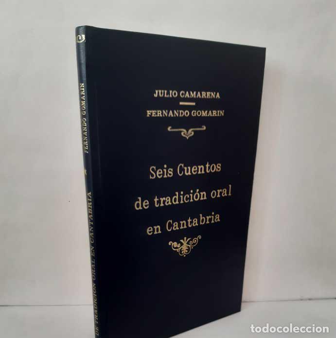 books: SEIS CUENTOS DE TRADICI&Oacute;N ORAL EN CANTABRIA - CAMARENA, JULIO - GOMAR&Iacute;N, FERNANDO