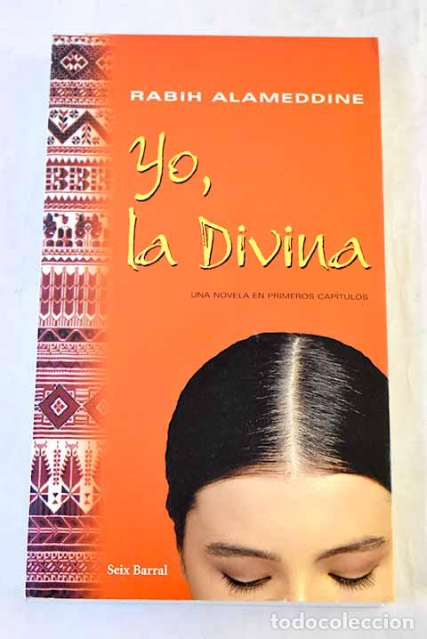 books: Yo, la divina : una novela en primeros cap&iacute;tulos.- Alameddine, Rabih