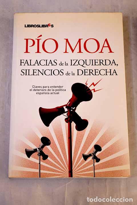 Libros: Falacias de la izquierda, silencios de la derecha.- Moa, P&iacute;o