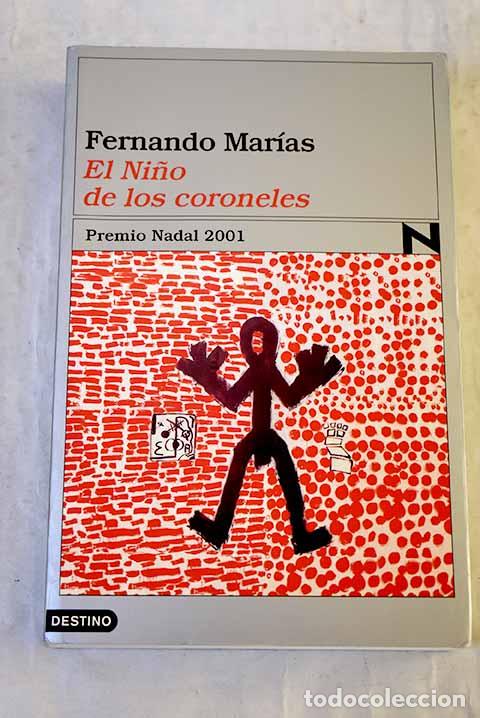 Libros: El Ni&ntilde;o de los coroneles.- Mar&iacute;as, Fernando