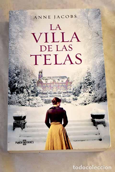Libros: La villa de las telas.- Jacobs, Anne