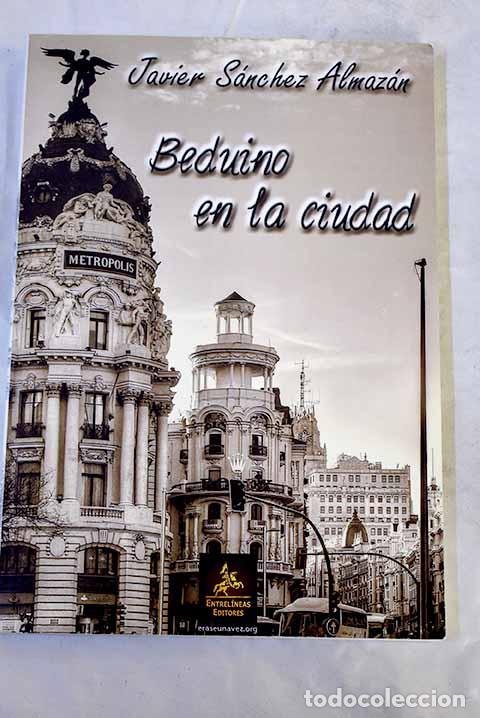 Libros: Beduino en la ciudad.- S&aacute;nchez Almaz&aacute;n, Javier